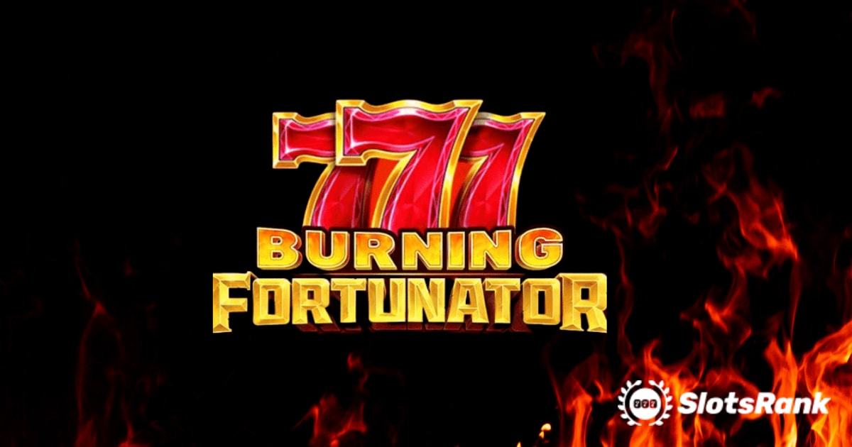 Playson's Burning Fortunator: a melhor experiência de caça-níqueis